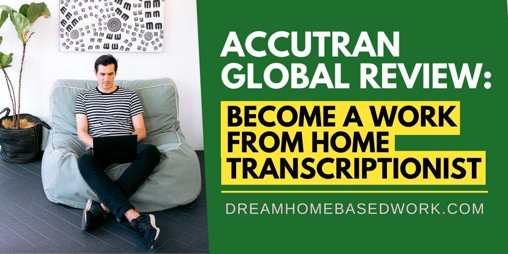 Read more about the article AccuTran Global Review: Become A Work from Home Transcriptionist