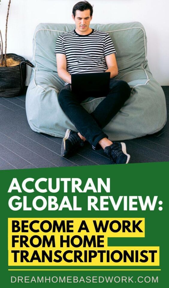 AccuTran Global Review: Become A Work from Home Transcriptionist