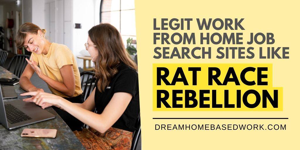 Read more about the article 6 Legit Work from Home Job Search Sites Like Rat Race Rebellion