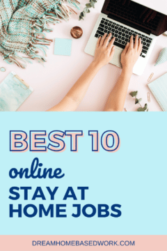 The best 10 online stay at home jobs to earn extra money from home