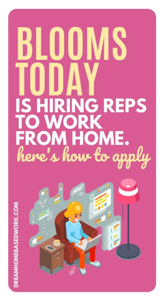 Blooms Today is Hiring Reps To Work from Home. Here's How To Apply