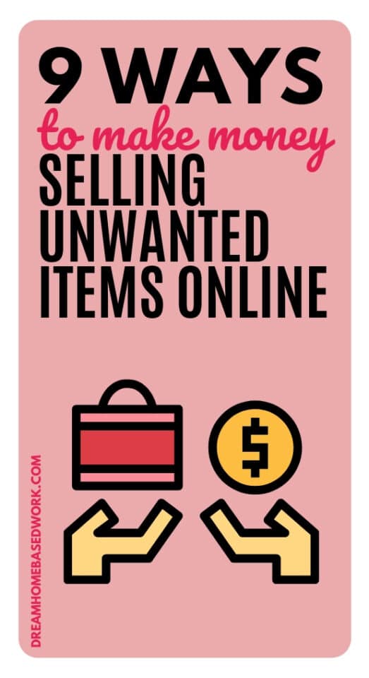 9 Ways to Make Money Selling Unwanted Items Online