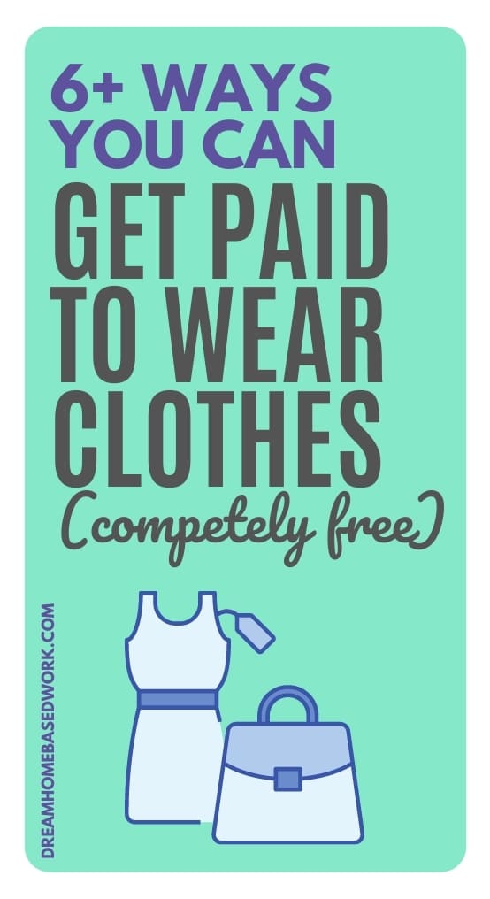 6+ Ways You Can Get Paid To Wear Clothes (Completely Free)