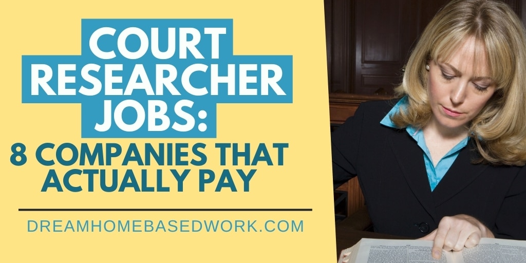 Court Researcher Jobs 7 Companies That Actually Pay in 2020