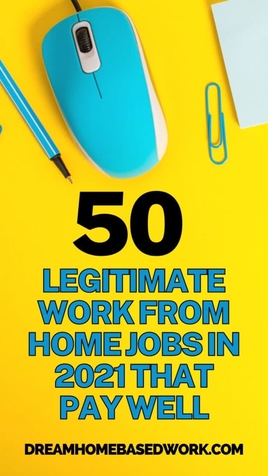 50 Legitimate High-Paying Work at Home Jobs in 2021