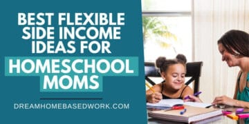 Best Flexible Side Income Homeschool Moms