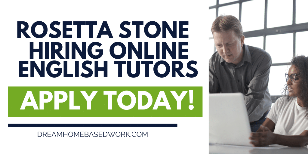 Read more about the article Rosetta Stone Hiring Online English Tutors Nationwide