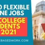 Best 10 Flexible Online Work from Home Jobs for College Students