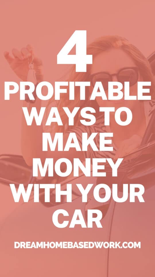 4 Profitable Ways To Make Money with Your Car pin