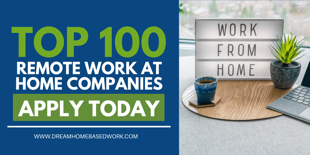 Read more about the article Top 100 Remote Work at Home Companies with Online Jobs