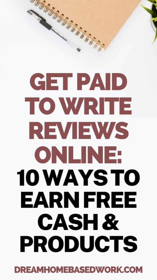 If you have a talent for writing, you could get paid to write online reviews for various brands. Easily earn cash and free products online!