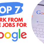 Best 7 Ways To Work from Home and Make Money for Google