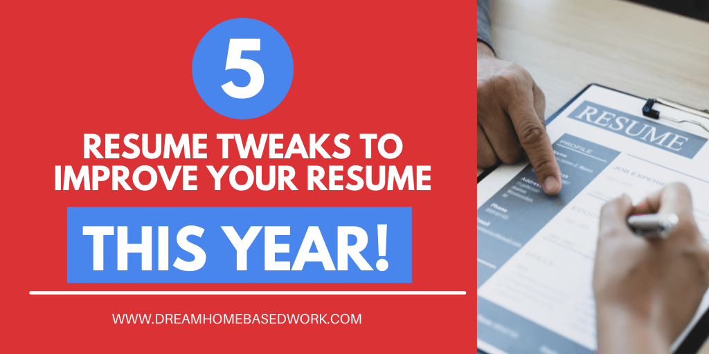 Read more about the article How To Improve Your Resume : 5 Simple Tweaks You Can Try Now!