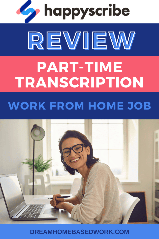 Happy Scribe A Flexible PartTime Transcription Work at Home Job