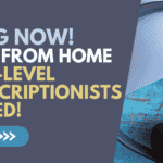 Allegis Needs Work from Home Entry-Level Transcriptionists, Apply Now!