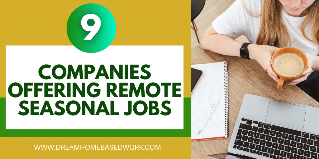 Read more about the article 9 Remote Seasonal Work from Home Jobs To Apply for Now!