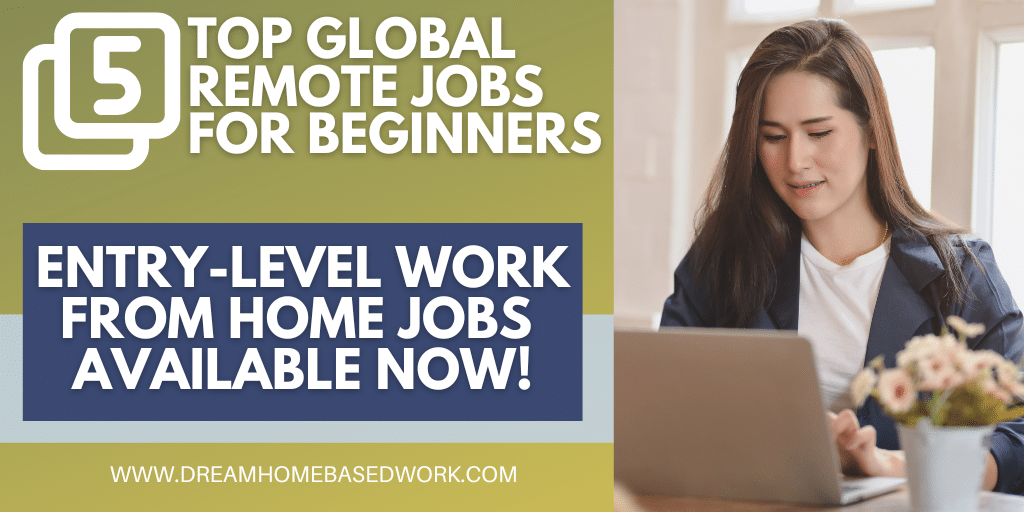 Read more about the article Top 5 Global Work-from-Home Remote Jobs Perfect for Beginners