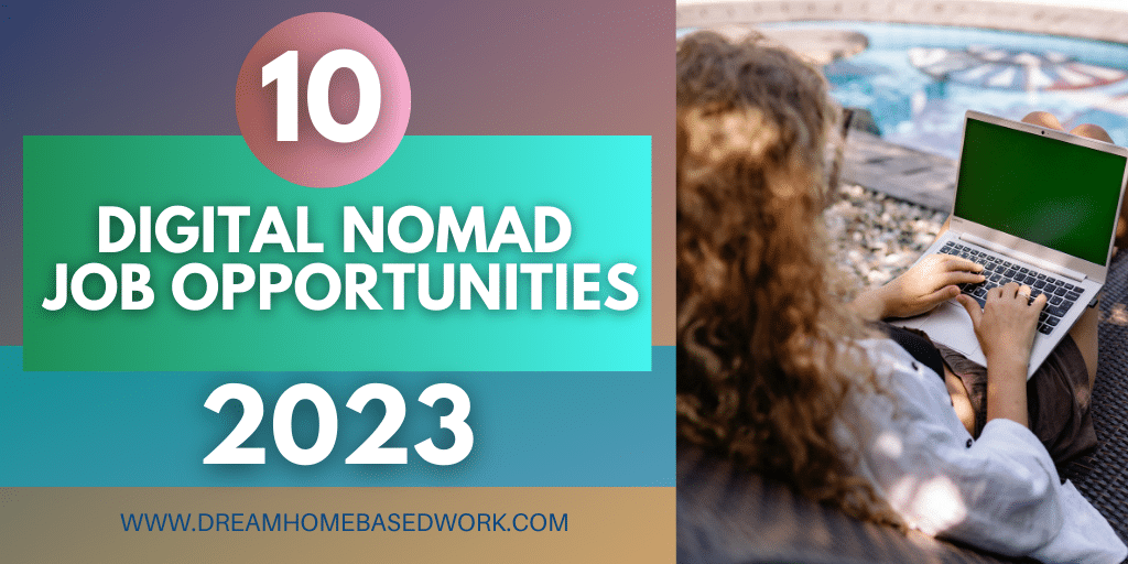 Read more about the article 10 Digital Nomad Job Opportunities for 2023