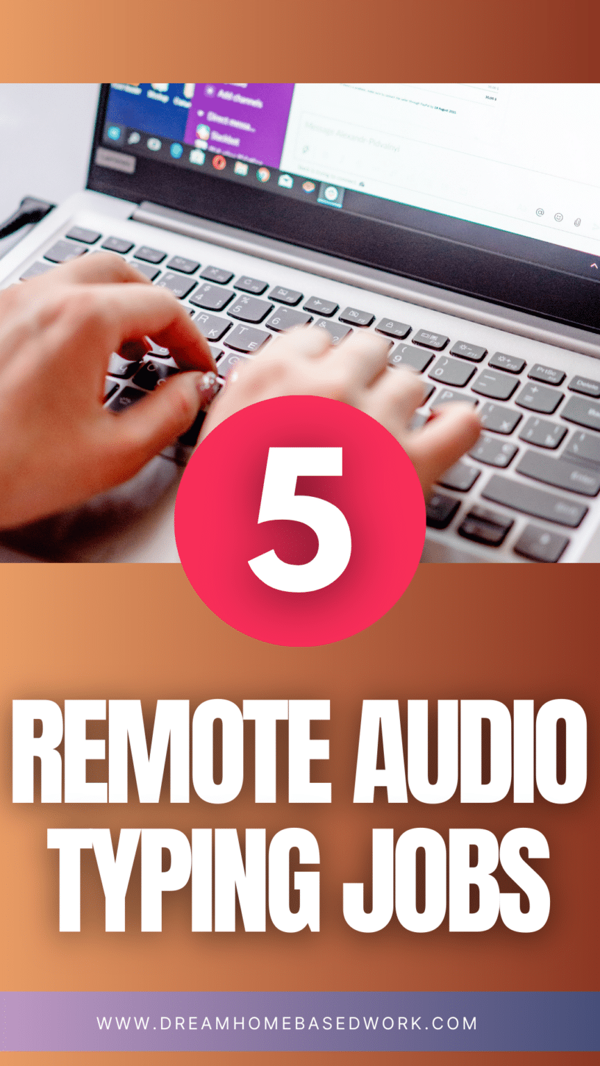 5 Remote Audio Typing Jobs You Can Do from Home