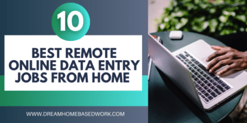 Best 10 Remote Online Data Entry Jobs from Home