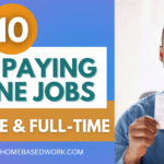 10 High Paying Part-Time & Full-Time Remote Online Jobs