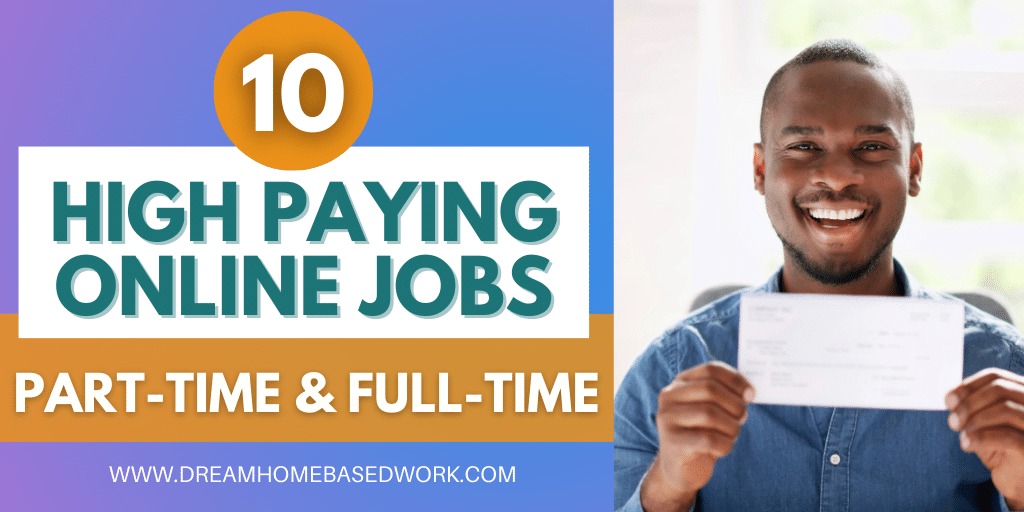 Read more about the article 10 High Paying Part-Time & Full-Time Remote Online Jobs
