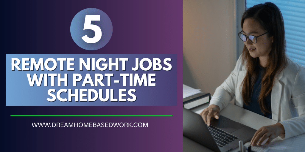 Read more about the article 5 Remote Online Night Jobs with Part-Time Schedules
