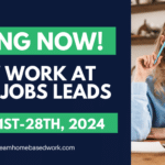 New Work at Home Job Leads for April 21st – April 28th, 2024